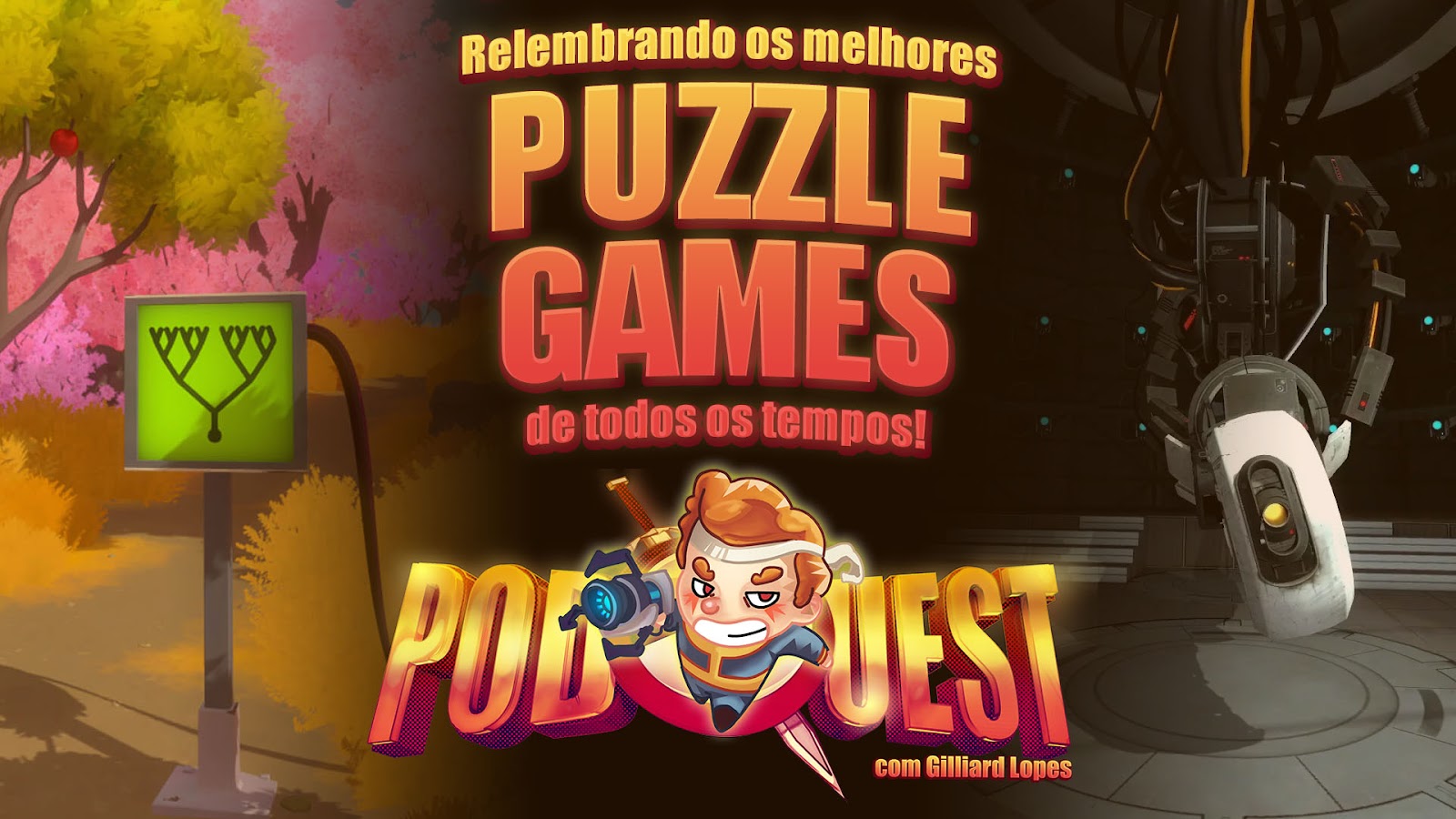 PodQuest: PodQuest #405: Os Melhores Puzzle Games Que Já Jogamos!